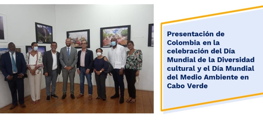 Presentación de Colombia en la celebración del Día Mundial de la Diversidad cultural y el Día Mundial del Medio Ambiente en Cabo Verde