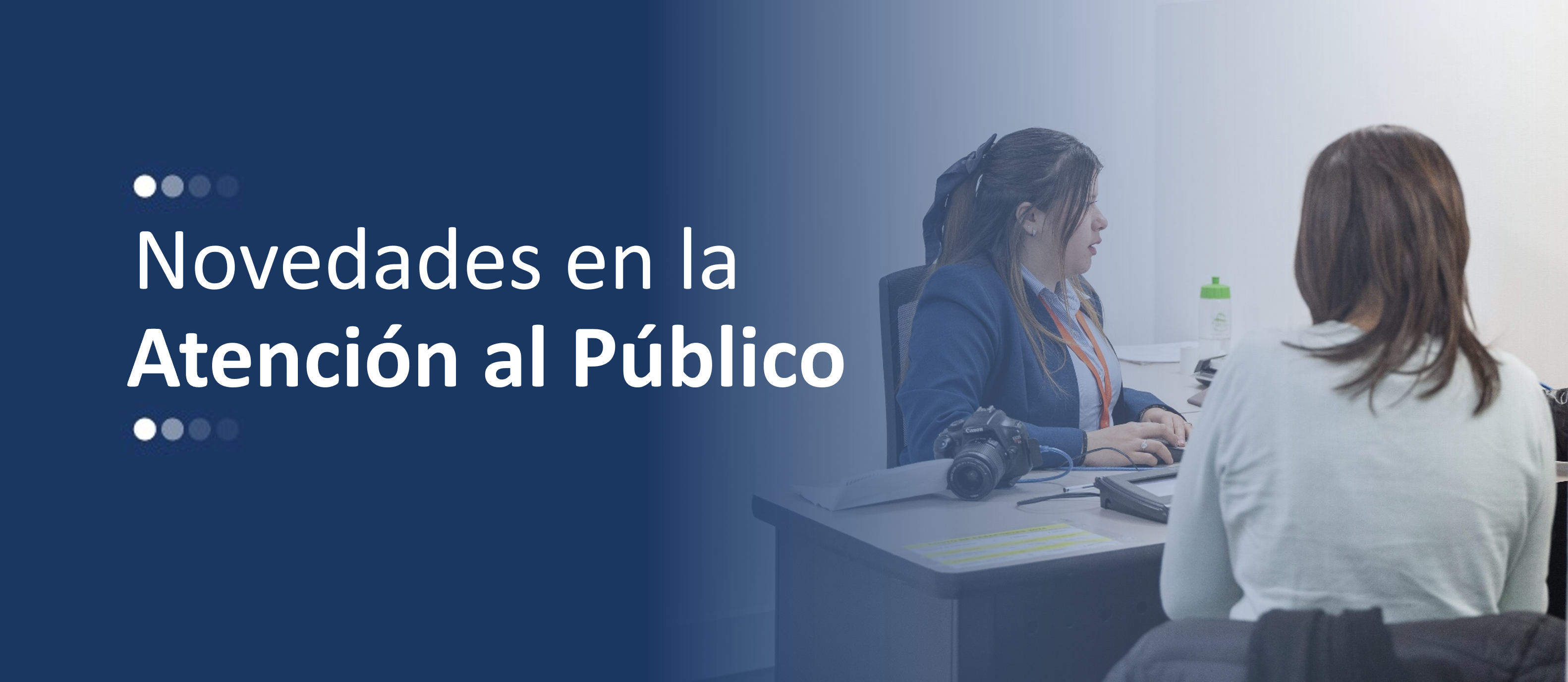 Banner general de novedades de atención al público en el que aparecen un usuario y alguien que lo atiende